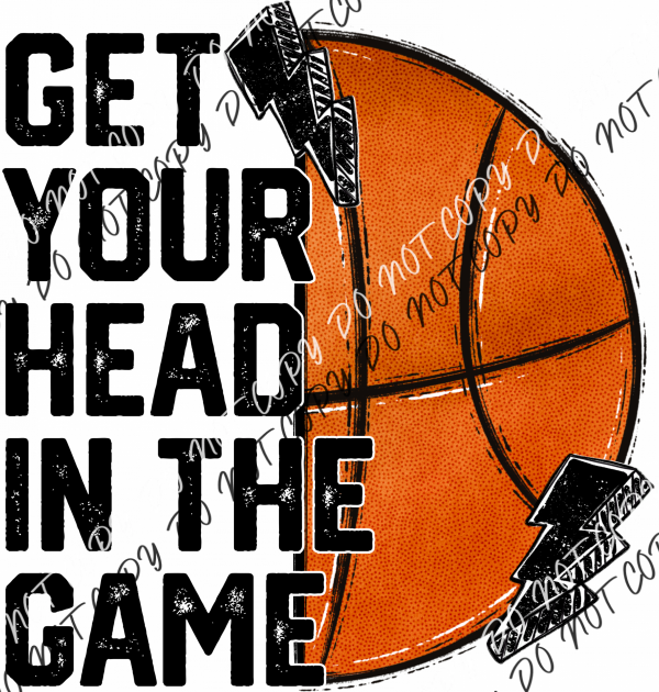 Get Your Head In The Game Dtf Transfer (See Sport Options) Infant 5 / Basketball Rtp Transfers