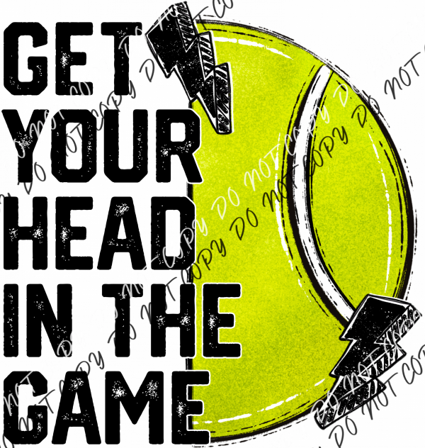 Get Your Head In The Game Dtf Transfer (See Sport Options) Infant 5 / Tennis Rtp Transfers