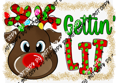 Gettin Lit Reindeer DTF Transfer - We Print U Press DTF Transfers