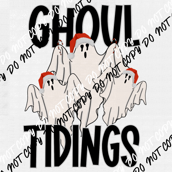 Ghoul Tidings DTF Transfer - We Print U Press DTF Transfers