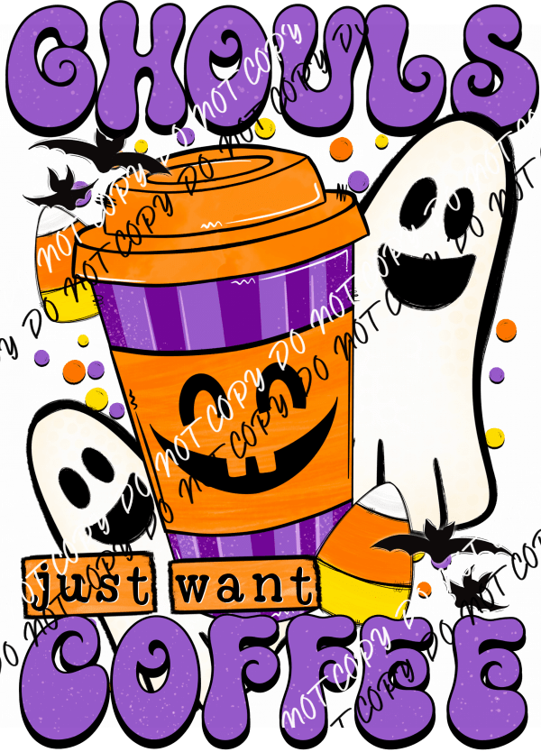 Ghouls Just Want Coffee DTF Transfer - We Print U Press DTF Transfers