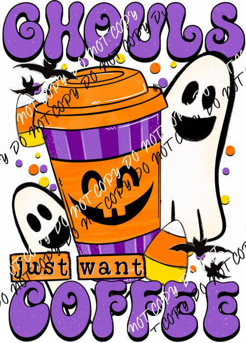 Ghouls Just Want Coffee DTF Transfer - We Print U Press DTF Transfers