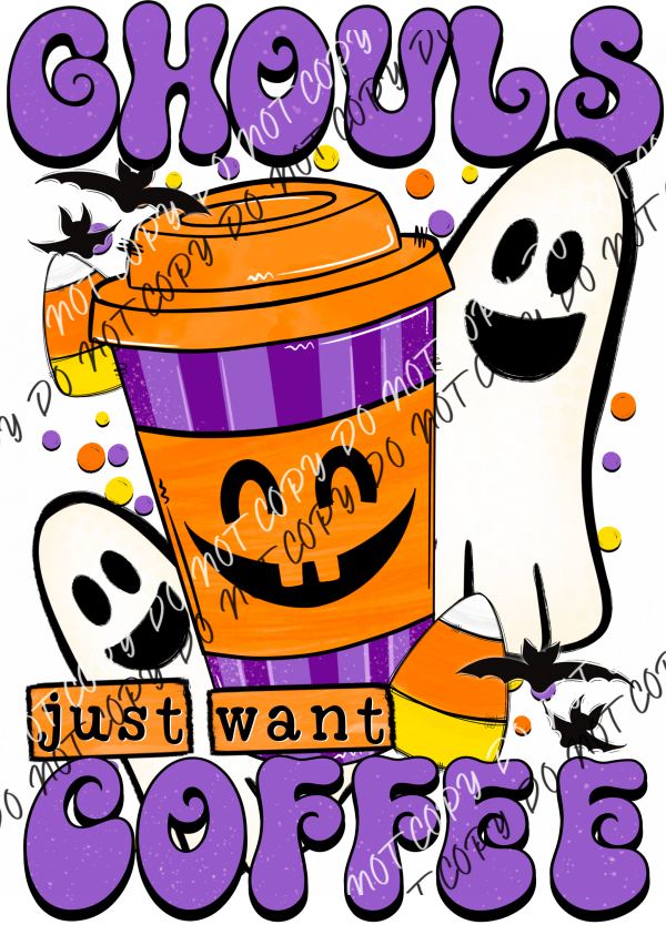 Ghouls Just Want Coffee Dtf Transfer Rtp Transfers