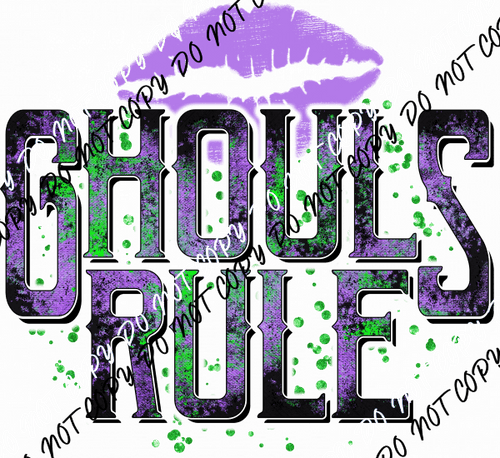 Ghouls Rule Kiss DTF Transfer - We Print U Press DTF Transfers