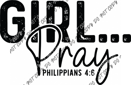Girl Pray Black Font DTF Transfer RTP DTF Transfers