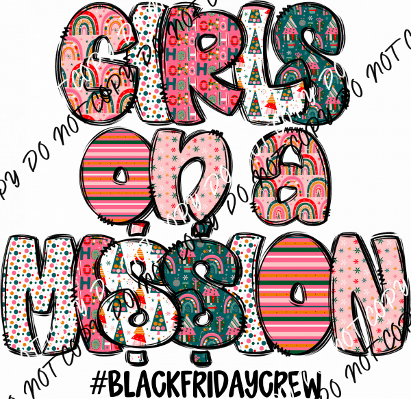 Girls on a Mission Black Friday Text DTF Transfer - We Print U Press DTF Transfers