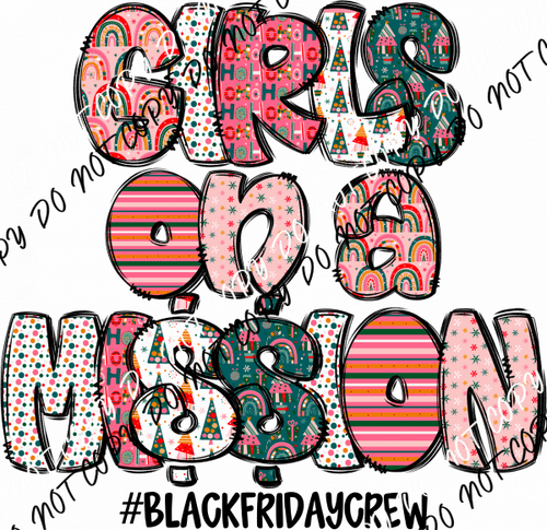 Girls on a Mission Black Friday Text DTF Transfer - We Print U Press DTF Transfers