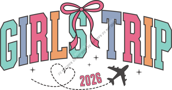 Girls Trip 2026 Preppy Bow DTF Transfer RTP DTF Transfers