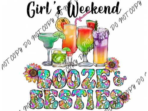 Girls Weekend Booze & Besties Dtf Transfer