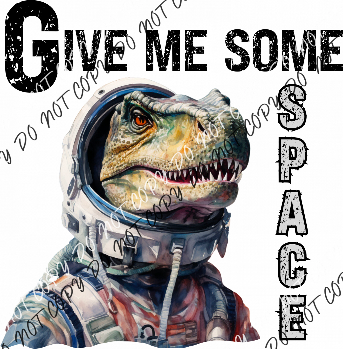 Give Me Some Space Dinosaur Astronaut Dtf Transfer Transfers