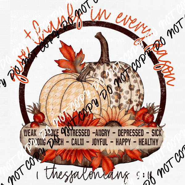 Give Thanks in Every Season Pumpkin Thessalonians DTF Transfer - We Print U Press DTF Transfers