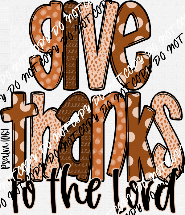 Give Thanks to the Lord Fall Text DTF Transfer - We Print U Press DTF Transfers