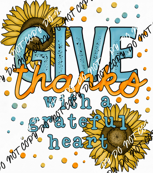 Give Thanks with a Grateful Heart Sunflowers DTF Transfer - We Print U Press DTF Transfers