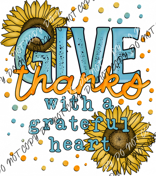 Give Thanks With A Grateful Heart Sunflowers Dtf Transfer Rtp Transfers