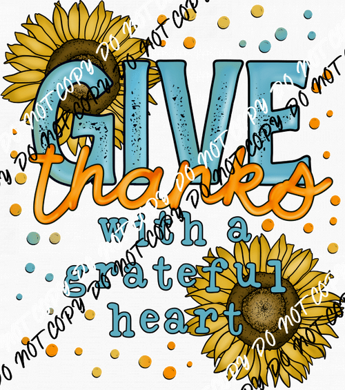 Give Thanks with a Grateful Heart Sunflowers DTF Transfer - We Print U Press DTF Transfers