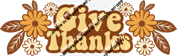 Give Thanks Yellow Text DTF Transfer - We Print U Press DTF Transfers
