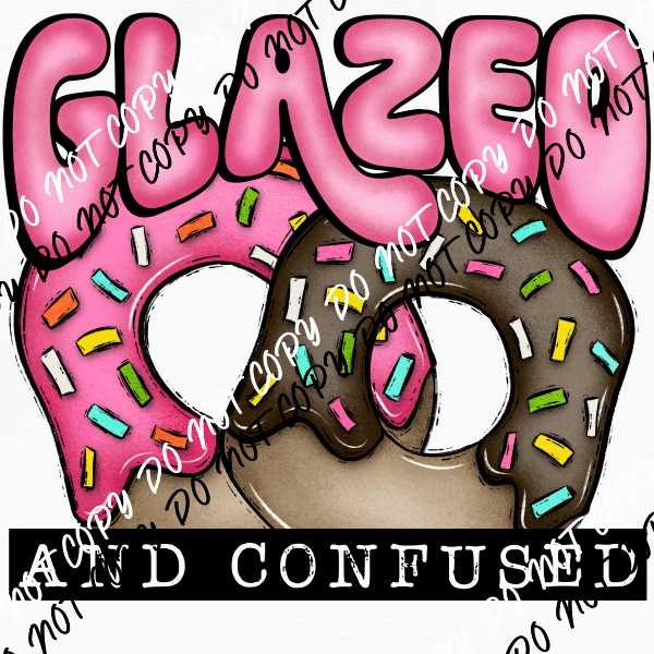 Glazed and Confused Donuts DTF Transfer - We Print U Press DTF Transfers