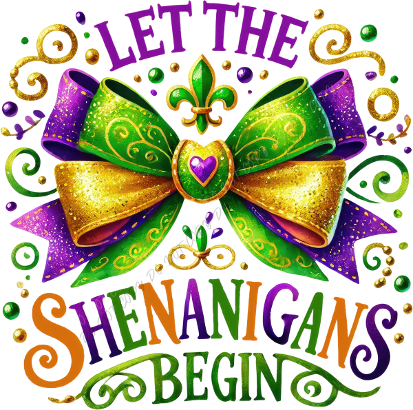 Glitter Mardi Gras Let the Shenanigans Begin DTF Transfer RTP DTF Transfers