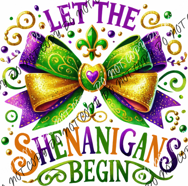 Glitter Mardi Gras Let the Shenanigans Begin DTF Transfer RTP DTF Transfers