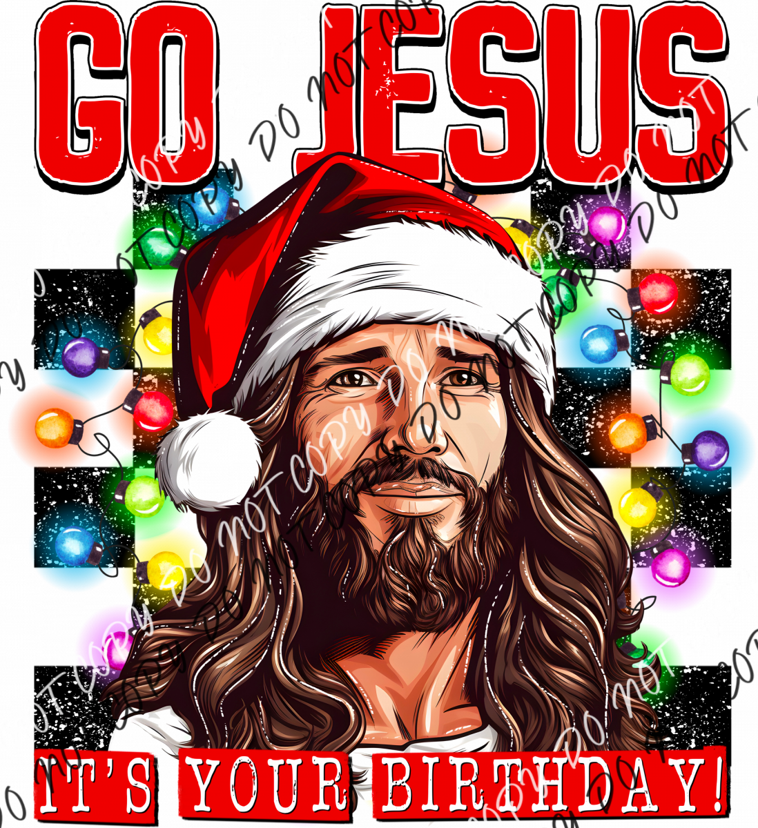 Go Jesus Its Your Birthday Dtf Transfer Rtp Transfers