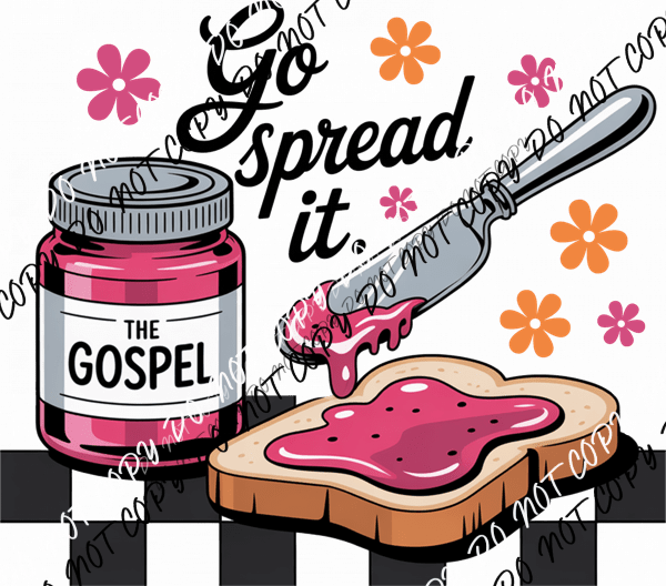 Go Spread It Gospel DTF Transfer - We Print U Press DTF Transfers