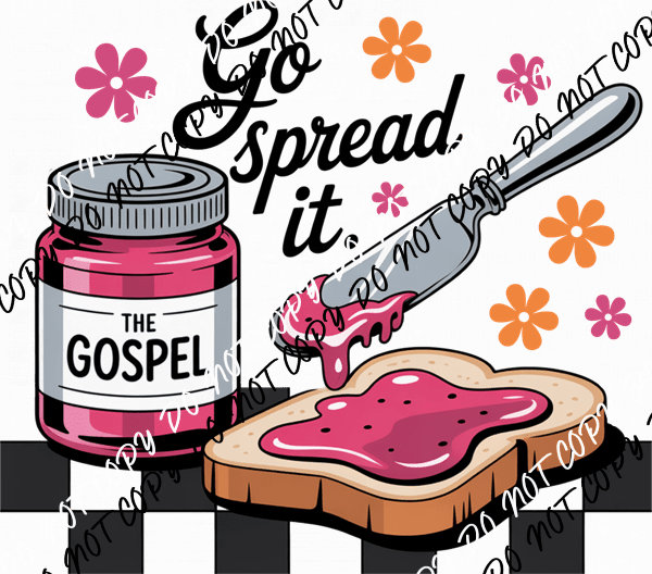 Go Spread It Gospel DTF Transfer - We Print U Press DTF Transfers