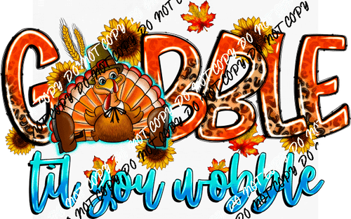 Gobble til You Wobble Blue Letters DTF Transfer - We Print U Press DTF Transfers