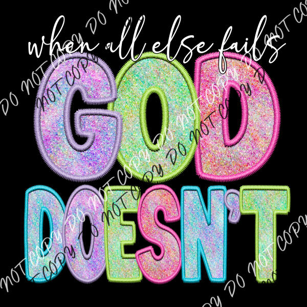 God Doesn’t White Or Black Text Dtf Transfer Adult Xl-2Xl 12” / Print Rtp Transfers