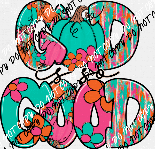 God is so Good Turquoise Pumpkin DTF Transfer - We Print U Press DTF Transfers