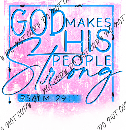 God Makes His People Strong Pink And Blue Dtf Transfer