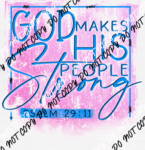 God Makes His People Strong Pink and Blue DTF Transfer - We Print U Press DTF Transfers