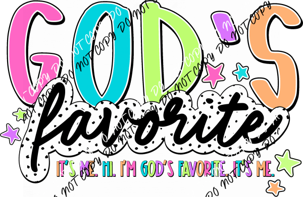 God’s Favorite DTF Transfer - We Print U Press DTF Transfers