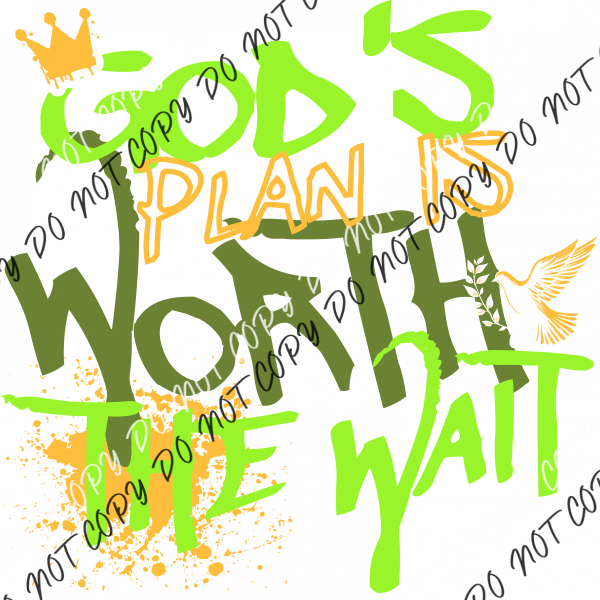 God’s Plan Is Worth The Wait Dtf Transfer Rtp Transfers