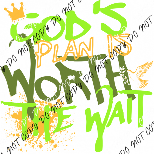 God’s Plan Is Worth The Wait Dtf Transfer Rtp Transfers