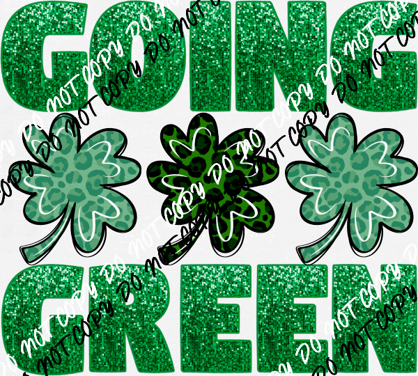 Going Green Faux Glitter with Shamrocks DTF Transfer - We Print U Press DTF Transfers