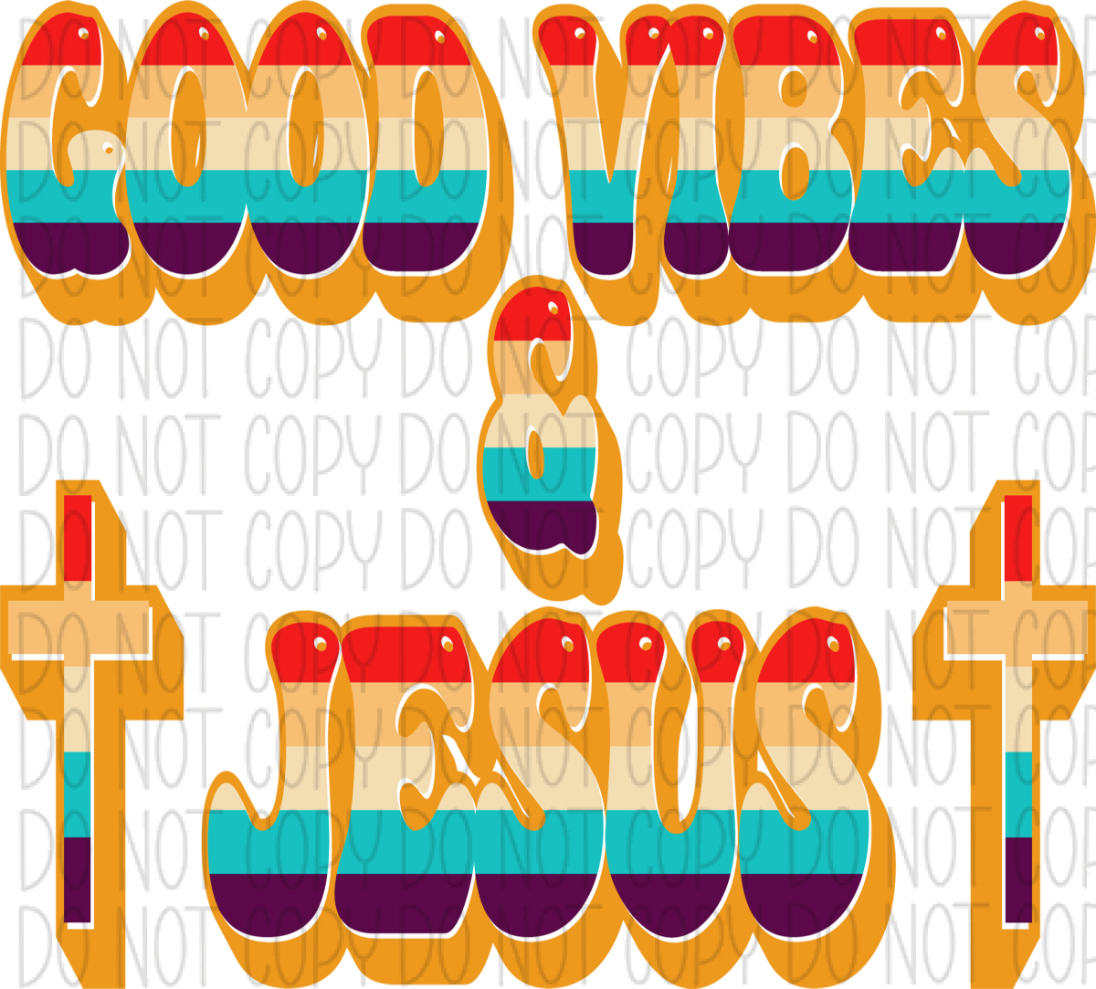 Good Vibes & Jesus Striped Dtf Transfer Rtp Transfers