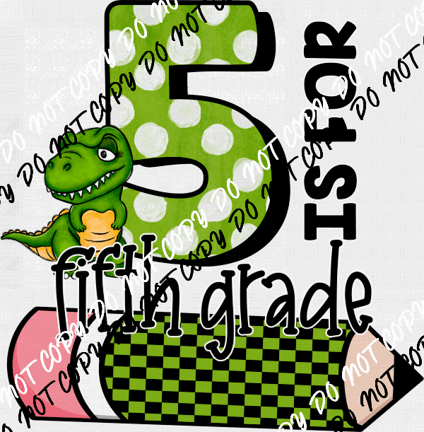 Grade 1 - 5 Dinosaur Green DTF Transfer (See Grade Options) - We Print U Press DTF Transfers