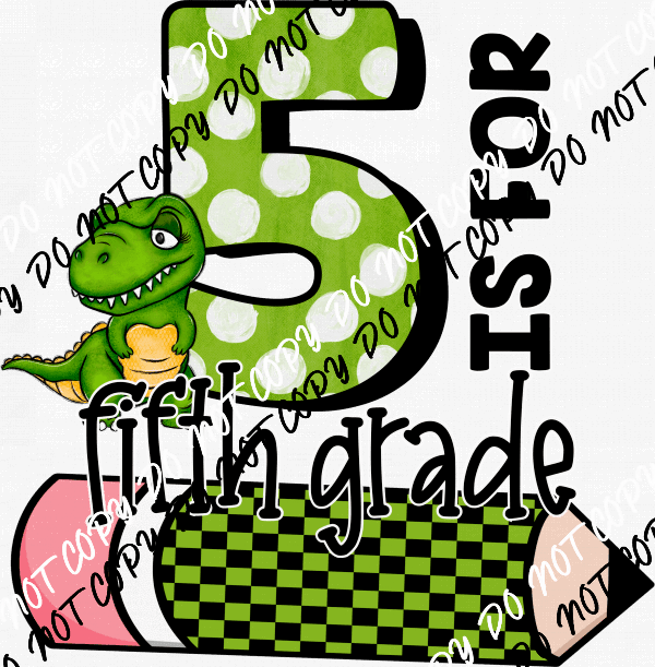 Grade 1 - 5 Dinosaur Green DTF Transfer (See Grade Options) - We Print U Press DTF Transfers