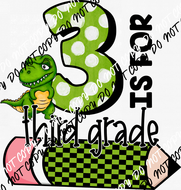 Grade 1 - 5 Dinosaur Green DTF Transfer (See Grade Options) - We Print U Press DTF Transfers