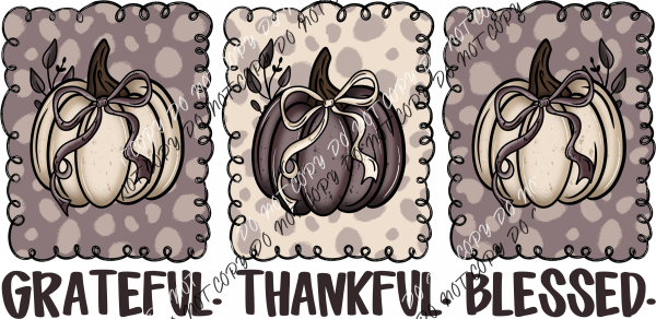 Grateful Thankful Blessed Pumpkin Trio DTF Transfer RTP DTF Transfers