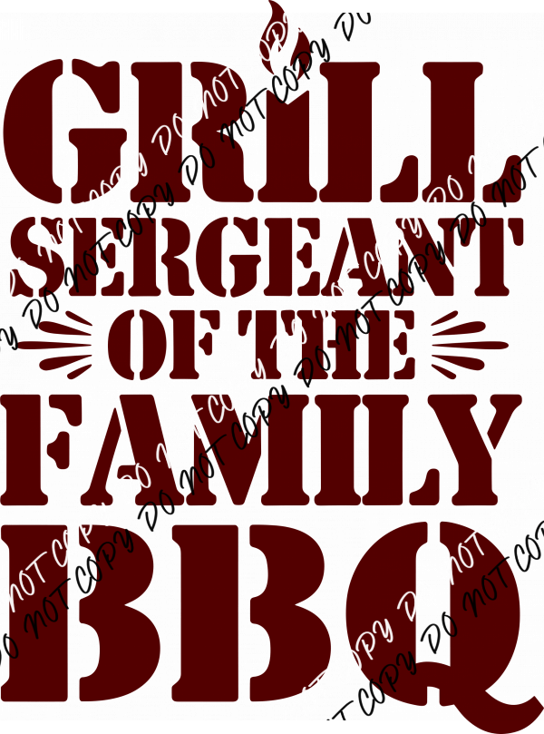 Grill Sergeant of the Family BBQ DTF Transfer - We Print U Press DTF Transfers