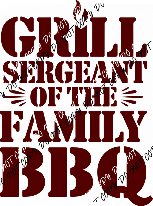 Grill Sergeant of the Family BBQ DTF Transfer - We Print U Press DTF Transfers