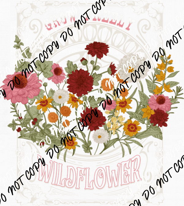 Grow Freely Wildflower DTF Transfer - We Print U Press DTF Transfers