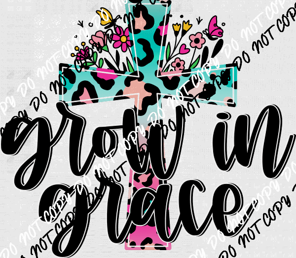 Grow in Grace Leopard Cross Floral DTF Transfer - We Print U Press DTF Transfers