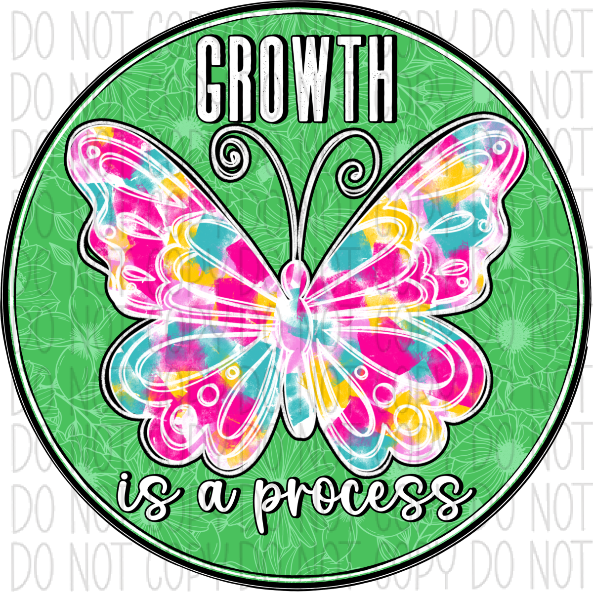 Growth Is A Process Butterfly Dtf Transfer