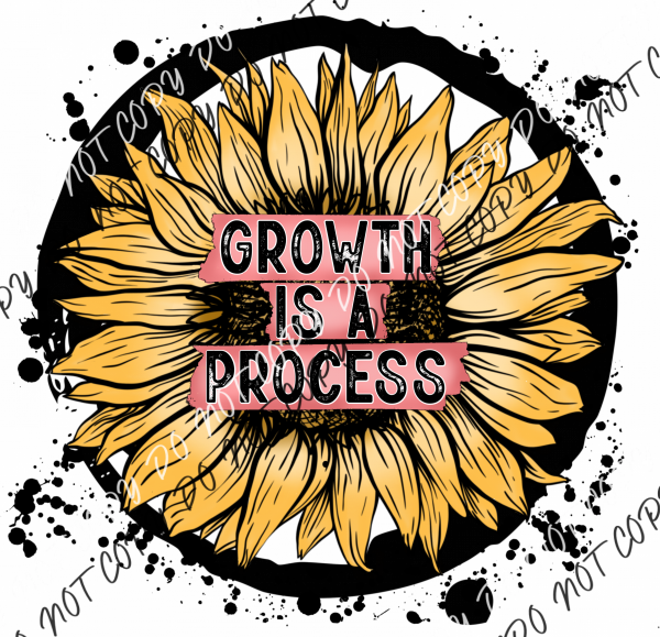 Growth Is A Process Sunflower Circle Dtf Transfer Rtp Transfers