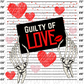 Guilty Of Love Skeleton Hands Dtf Transfer