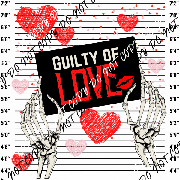 Guilty of Love Skeleton Hands DTF Transfer - We Print U Press DTF Transfers