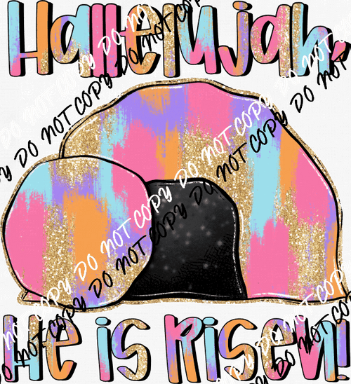 Hallelujah He Is Risen DTF Transfer - We Print U Press DTF Transfers