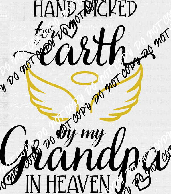 Hand Picked for Earth by My Grandpa DTF Transfer - We Print U Press DTF Transfers